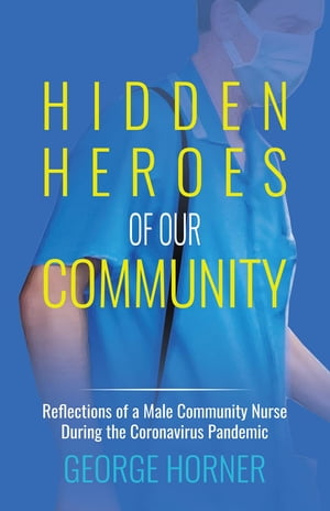 Hidden Heroes of our Community