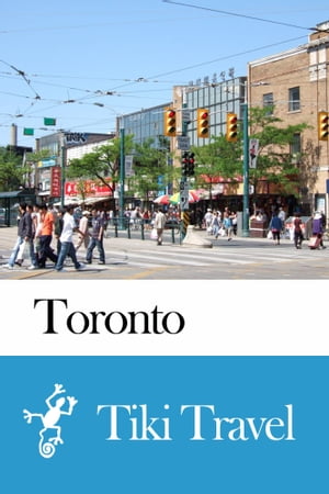 Toronto (Canada) Travel Guide - Tiki Travel