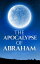 The Apocalypse of Abraham (Illustrated)