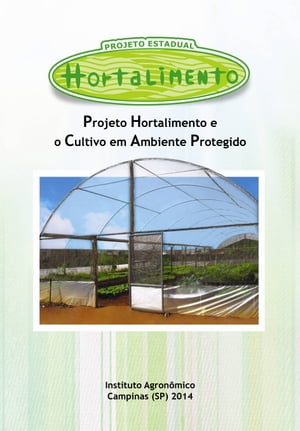 Projeto Hortalimento e o Cultivo em Ambiente Protegido