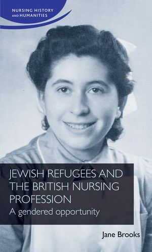 Jewish refugees and the British nursing profession