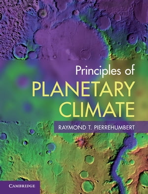 Principles of Planetary Climate【電子書籍
