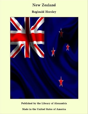 New Zealand【電子書籍】[ Reginald Horsley 