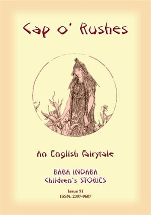 CAP O' RUSHES - An English fairy tale