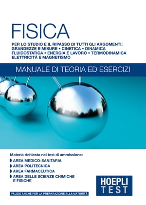 Fisica - Manuale di teoria ed esercizi