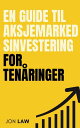 ŷKoboŻҽҥȥ㤨En guide til aksjemarkedsinvestering for ten?ringerŻҽҡ[ Jon Law ]פβǤʤ452ߤˤʤޤ