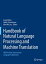 Handbook of Natural Language Processing and Machine Translation