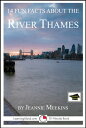 14 Fun Facts About the River Thames: Educational Version【電子書籍】[ Jeannie Meekins ...