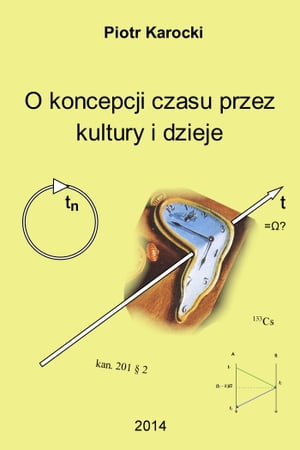 O koncepcji czasu przez kultury i dzieje