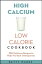 The High-Calcium Low-Calorie Cookbook