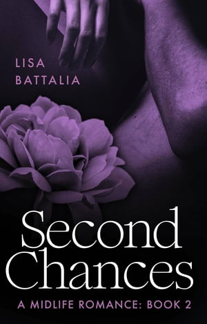 Second Chances: A Midlife Romance
