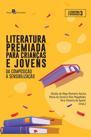 Literatura premiada para crian?as e jovens Da composi??o ? sensibiliza??o