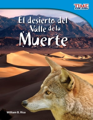 El desierto del Valle de la Muerte【電子書籍】[ William B. Rice ]