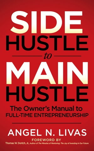 Side Hustle to Main Hustle