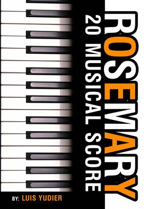 Rosemary 20 Musical Score【電子書籍】[ Luis Yudier Mart?nez Lorenzo ]