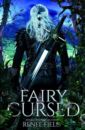 Fairy Cursed【電子書籍】 Renee Field