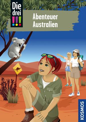 Die drei !!!, 106, Abenteuer Australien (drei Ausrufezeichen)【電子書籍】[ Kirsten Vogel ]