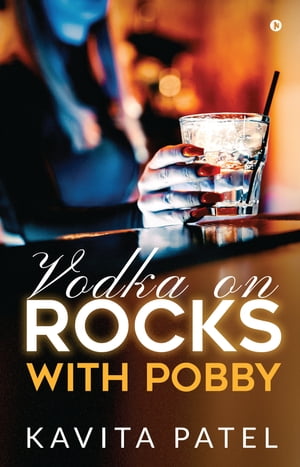 Vodka on Rocks with Pobby【電子書籍】[ Kav