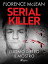 Serial killer ? L'uomo dietro il mostroŻҽҡ[ Florence McLean ]