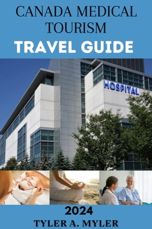 CANADA Medical tourism travel guide