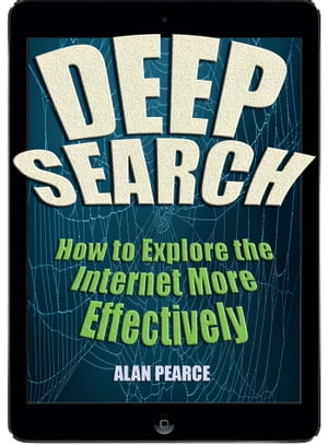 Deep Search: How to Explore the Internet More Ef