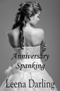 Anniversary Spanking (Naughty Bride #4)【電子