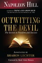 Outwitting the Devil The Secret to Freedom and Success【電子書籍】 Napoleon Hill