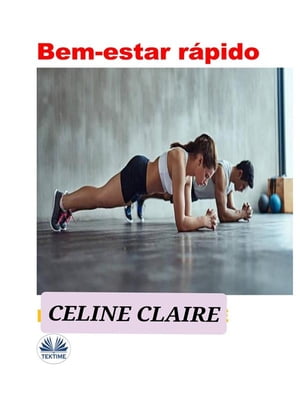 Bem-Estar R?pido【電子書籍】[ Celine Clair