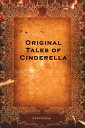 ŷKoboŻҽҥȥ㤨Original Tales of CinderellaŻҽҡ[ Charles Perrault ]פβǤʤ106ߤˤʤޤ