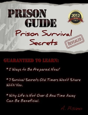 Prison Guide: Prison Survival Secrets Revealed