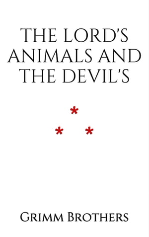 The Lord's Animals and the Devil's