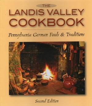 The Landis Valley Cookbook