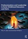 ŷKoboŻҽҥȥ㤨Professionalism and Leadership in Early Childhood Education and CareŻҽҡ[ Mary A. Dyer ]פβǤʤ4,400ߤˤʤޤ