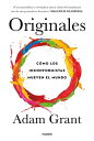 Originales C mo los inconformistas mueven el mundo【電子書籍】 Adam Grant