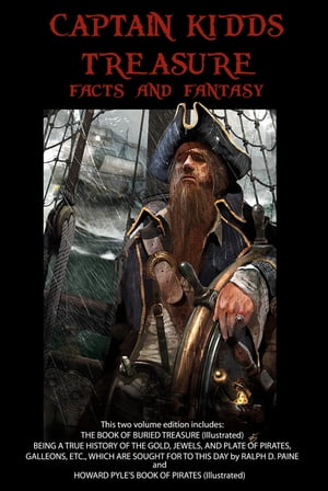 Captain Kidd's Treasure - Fact and Fantasy (Illustrated)