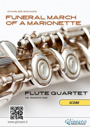 Flute Quartet sheet music: Funeral march of a Marionette (score)