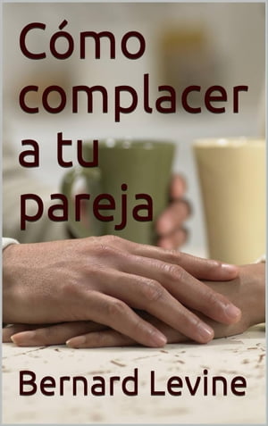 Cómo complacer a tu pareja