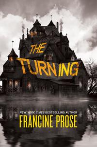 The Turning【電子書籍】[ Francine Prose ]