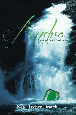 ŷKoboŻҽҥȥ㤨Andra and the Elven BirthstonesŻҽҡ[ Kate Tycher Dratch ]פβǤʤ468ߤˤʤޤ
