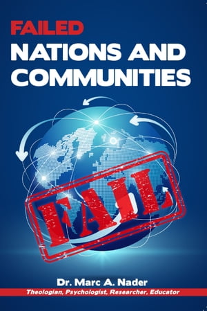 Failed Nations and Communities (The Second Mental Independence)