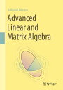 Advanced Linear and Matrix Algebra【電子書籍】 Nathaniel Johnston