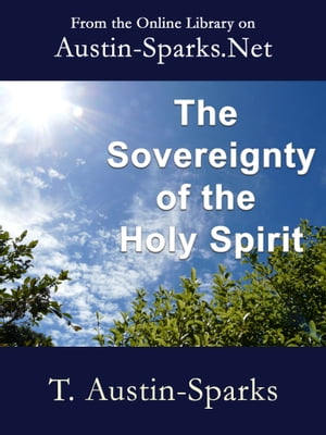 The Sovereignty of the Holy Spirit