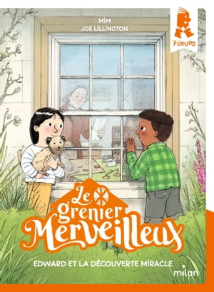 Le grenier merveilleux, Tome 03 Grenier merveilleux t.?3 Edward et la d?couverte miracle