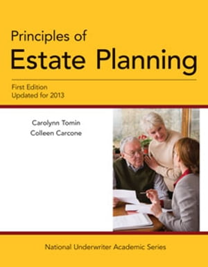 Principles of Estate Planning, First Edition, Updated for 2013