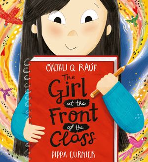 The Girl at the Front of the Class【電子書籍】[ Onjali Q. Ra?f ]