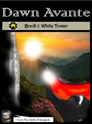 Dawn Avante Book 1: White Tower