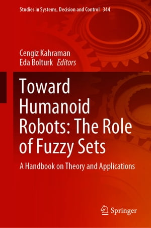 ŷKoboŻҽҥȥ㤨Toward Humanoid Robots: The Role of Fuzzy Sets A Handbook on Theory and ApplicationsŻҽҡۡפβǤʤ27,955ߤˤʤޤ