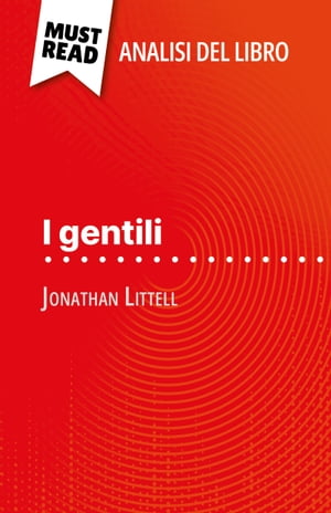 I gentili di Jonathan Littell (Analisi del libro)