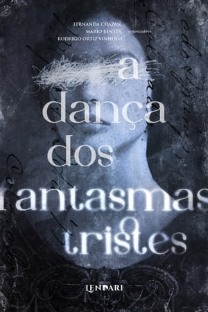 A dança dos fantasmas tristes