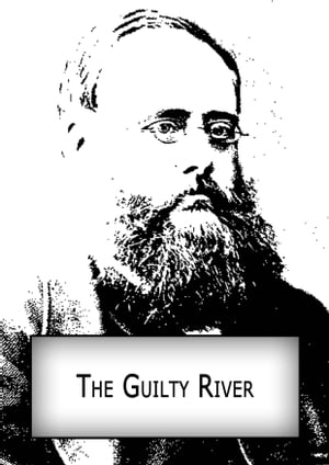 The Guilty River